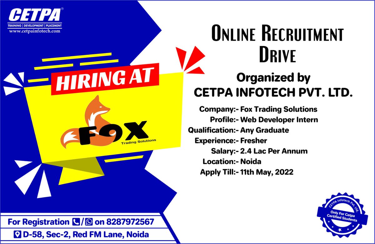 cetpainfo's tweet image. #ONLINE RECRUITMENT DRIVE Organized by CETPA INFOTECH PVT. LTD. for Fox Trading Solutions
⇒ Job : Web Developer Intern
👉11th May
🔗applyjob.cetpainfotech.com/JobPortal/Job-…
📱8287972567
#WebDeveloperIntern #Developer #Intern #Fresher #JobVacancy #Placement #OnlineRecruitmentDrive #CETPA