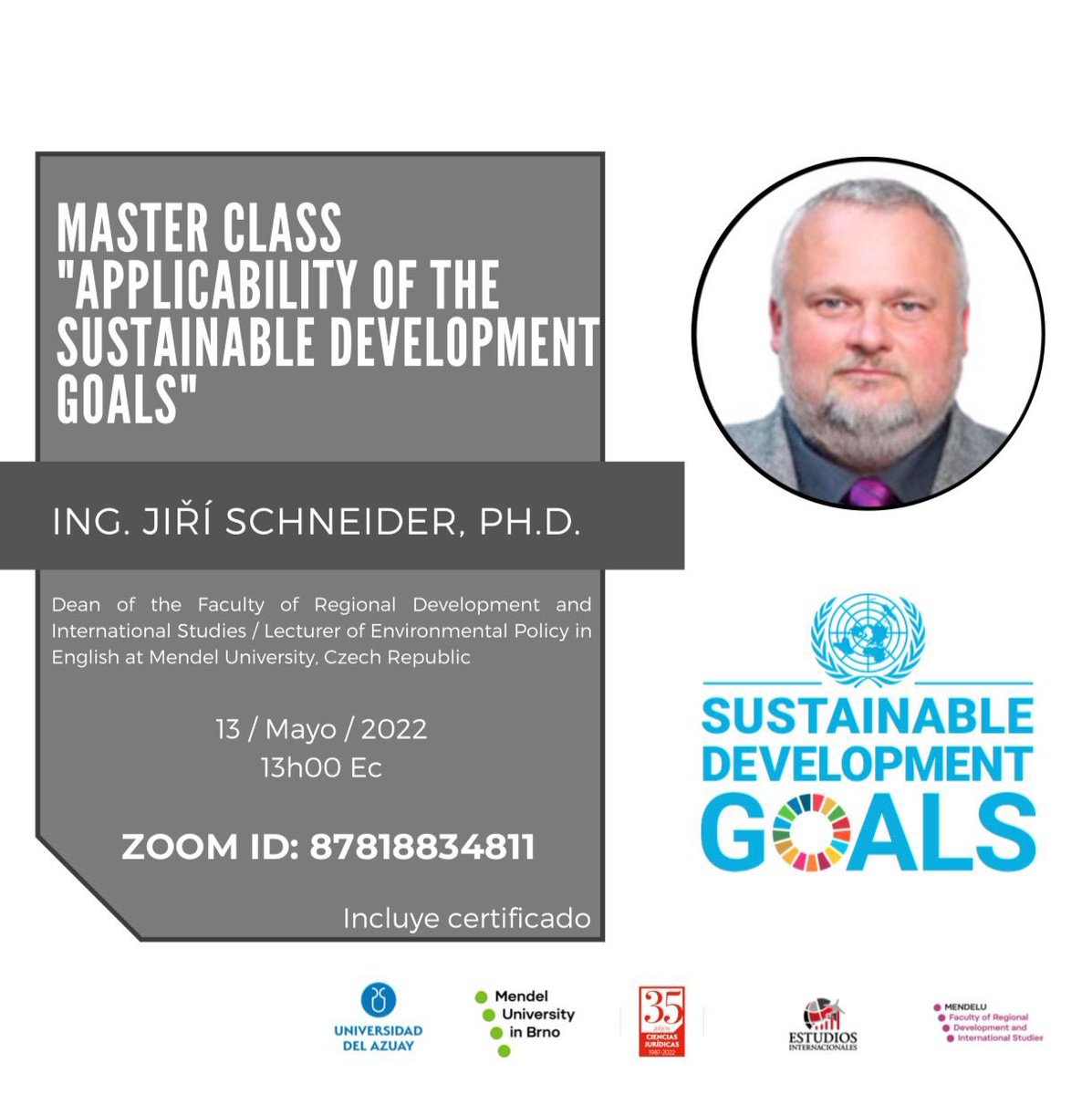 Se parte de la Masterclas: Applicability of the Sustainable Development Goals" que será dictada por el Ing. Jiří Schneider, Ph.D.
INSCRIBETE YA! 🌎 masterclass-ods.uazuay.edu.ec