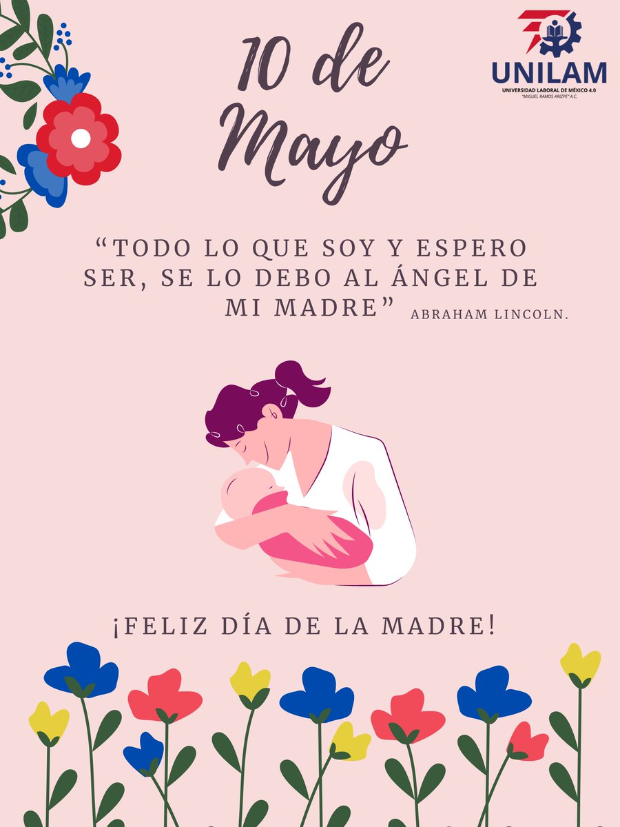 UNILAM4_0's tweet photo. ¡Feliz Día de la Madre les desea la UNILAM! 

@tereso_medina 
@SResponsableMX https://t.co/eF6VR5sFZx