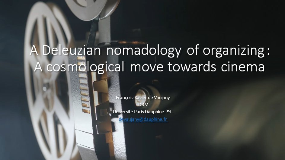 collspaces's tweet photo. Last presentation by François-Xavier de Vaujany, "A Deleuzian nomadology of organizing: a cosmological move towards cinema" #Deleuze #Nomadology #Aberrantmovements #Cinema #RGCSOpenSeminars @fdevaujany @DrmDauphine https://t.co/ysL9l0W7i7