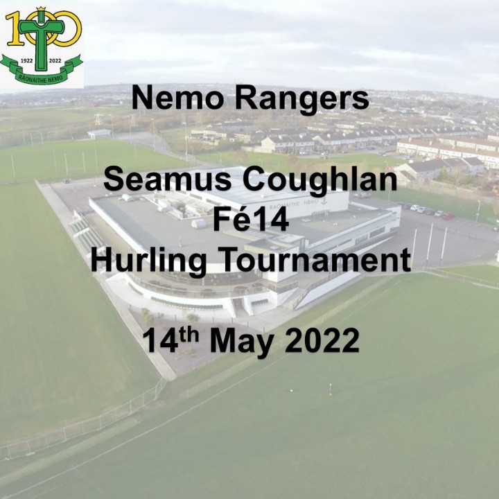 NemoRangersGAA's tweet photo. “Seamus Coughlan” Fe14 hurling tournament this Saturday, 14th May 2022 at Trabeg.  Participating clubs Blackrock, Bishopstown, Borrisoleigh, Dungarvan and St Finbarrs. The matches start at 11am with the finals scheduled for 2pm. #nemorangers https://t.co/35vHLxAAFX