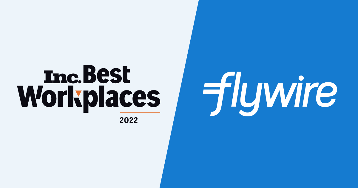 We’re excited to announce Flywire is one of <a href="/Inc/">Inc.</a>’s Best Workplaces of 2022! 🏆 🚀  

See the full list here: inc.com/best-workplaces #IncBestWorkplaces #InsideFlywire #bestworkplace #flywire #wearehiring #hiring