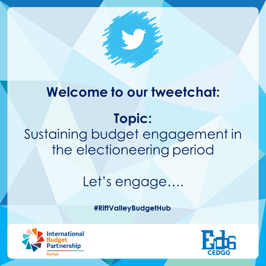 cedgg_2001's tweet photo. Welcome to our tweet chat themed sustaining budget engagement in the electioneering period. 
#RiftValleyBudgetHub https://t.co/ierMSS8Bjd