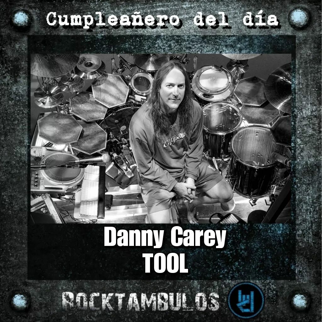 Hoy cumple años el virtuoso Danny Carey, baterista de Tool Happy birthday Danny 