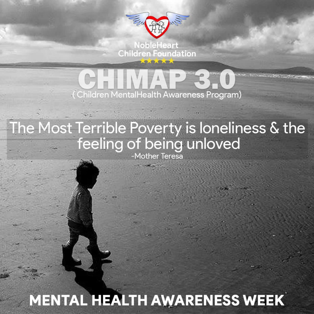 NobleHeartCF's tweet photo. The most terrible poverty is loneliness & the feeling of being unloved. - M. Theresa
#MentalHealthAwarenessWeek2022 #chimap #tuesdayvibe #Children https://t.co/HpHgqyrZ5C
