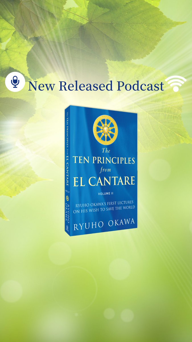 HappyScienceNJ's tweet image. RT OkawaBooks "📢Podcast📢
Dylan and John discuss on
”THE TEN PRINCIPLES FROM EL CANTARE VOLUME Ⅱ：Ryuho Okawa's First Lectures on His wish to save the world”

You can get your copy of "Volume Ⅱ"👉onl.sc/4SV69Ak

#newbook #meditation #selfre… https://t.co/Jv3KucW7iX"
