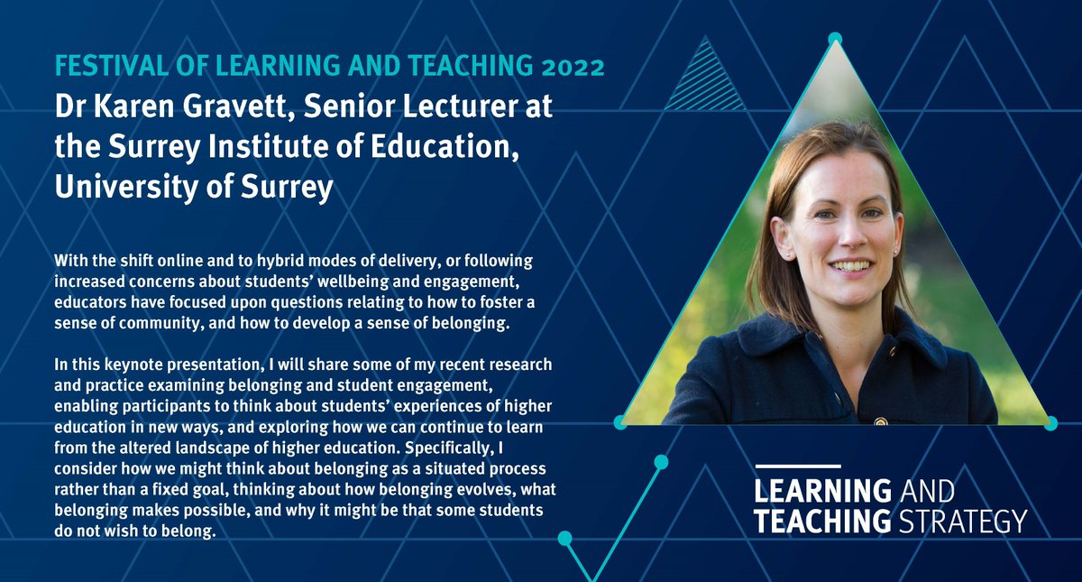 One of our keynote speakers for Festival of Learning and Teaching 2022 day 2 #CultureChallengeChange is 
@k_gravett, Senior Lecturer at the Surrey Institute of Education, University of Surrey discussing ‘Outside the bubble’: Belonging and non-belonging as situated practice
