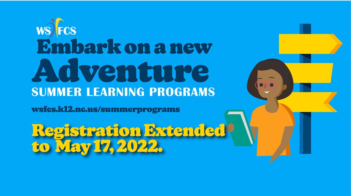 wsfcs's tweet photo. The registration period for the WS/FCS Summer Learning Programs has been extended through May 17, 2022. Register for the various Summer Learning Program opportunities at https://t.co/sNhi1yMHka 

#wsfcs #WSFCSSummerPrograms https://t.co/DbVHeDvQF6