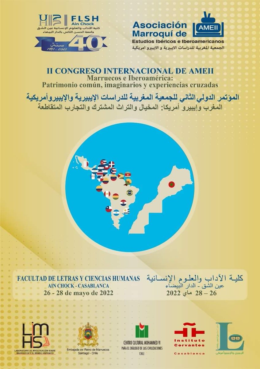 CLARARIVEROS's tweet photo. La Asociación Marroquí de Estudios Ibéricos e Iberoamericanos #AMEII celebrará su II Congreso Internacional: Marruecos e Iberoamérica:patrimonio común, imaginarios y experiencias cruzadas, en #Casablanca, en la Facultad de Letras y Ciencias Humanas #AinChock, #UniversidadHassanII https://t.co/z6xDx1X5eY