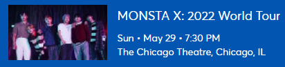 [ ATTENTION MONBEBE ] Since the first show in Chicago was already sold out, @OfficialMonstaX is doing another stop on the 29th at CHICAGO THEATRE! If you weren’t able to see MX on their 1st show, or you want to see more of them, here’s your chance so grab yours now Ticket🔗👇🏻