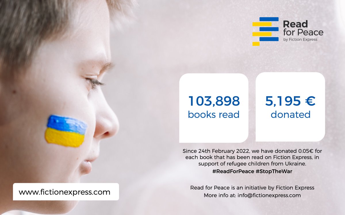 fictionexpress's tweet photo. On February 24, we launched the #ReadForPeace initiative to assist Ukrainian refugee children in Europe.
Since the beginning of the campaign we have raised 5,195€ that will be donated to the NGO Save The Children💙💛 #StopTheWar
More info at: info@fictionexpress.com https://t.co/JTTfjhkuEX