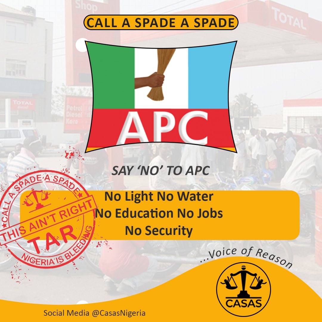 CASASaction's tweet photo. What other sign is left to know that APC does not deserve your vote at any level in subsequent elections? 

Can't you see that nothing is working?
APC OUT!!
...

#casas #callaspadeaspade #votevotevote #wecantcontinuelikethis #governmentcorruption #2023Elections #insecurity https://t.co/PjUJxAlNCB