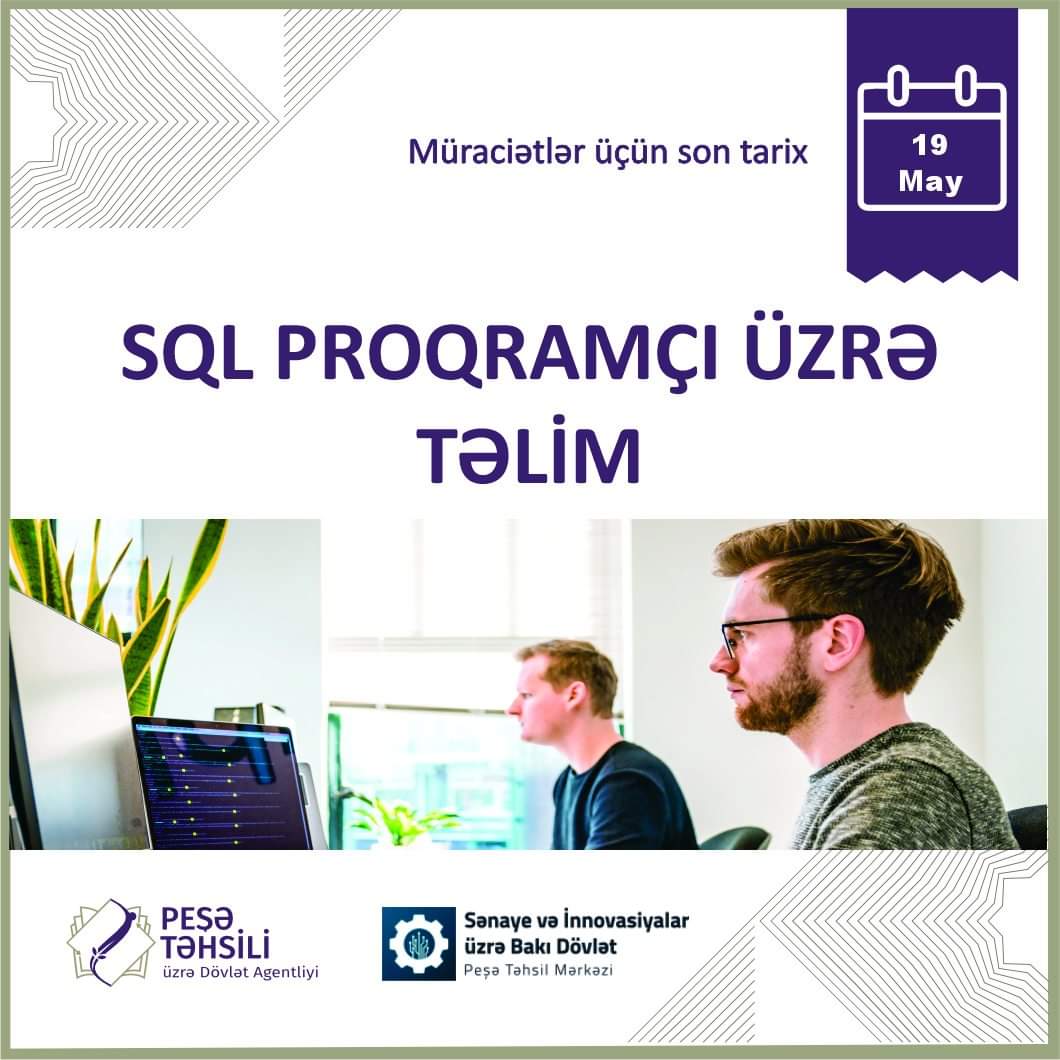 📣 Sənaye və İnnovasiyalar üzrə Bakı Dövlət Peşə Təhsil Mərkəzi  tərəfindən “SQL Proqramçı” ixtisası üzrə qısamüddətli təlimə müraciətlər qəbul edilir. 
🔗Link:bit.ly/3w10so7

ℹ Təlim barədə ətraflı məlumat müraciət formasında yer almaqdadır.

#PeşəTəhsili #SQL