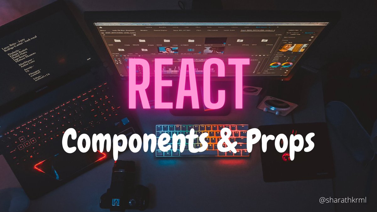 sharathkrml's tweet image. What are Components &amp;amp; Props in React??🧵