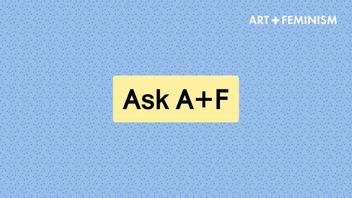 artandfeminism's tweet photo. A+F Asks: What do you want to know about our organization?
#AskAF #ArtAndFeminism https://t.co/059aglYmUU