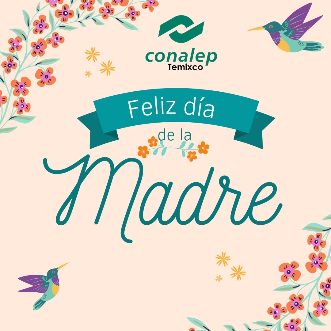 CTemixco's tweet photo. 💕💝Conalep Temixco felicita enormemente a cada una de nuestras compañeras administrativas, docentes e intérpretes.
“Ningún idioma puede expresar el poder, belleza y heroísmo del amor de una madre”, Edwin Chapin.

#diadelasmadres #10demayo #abrazosvirtuales #emociones #bonitodía https://t.co/Lnex1M3GjH
