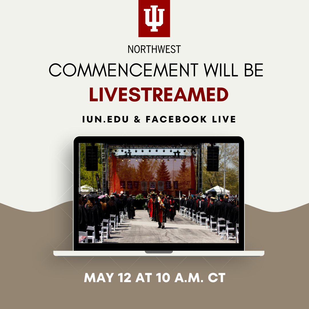 iunorthwest's tweet photo. Celebrate the IUN Class of 2022 from afar. Ceremony will be livestreamed via https://t.co/aVC52KYd5S and via the IUN Facebook page. The celebration begins Thursday at 10 a.m. CT. #IUNgrad22 https://t.co/REJ3TEtuQR