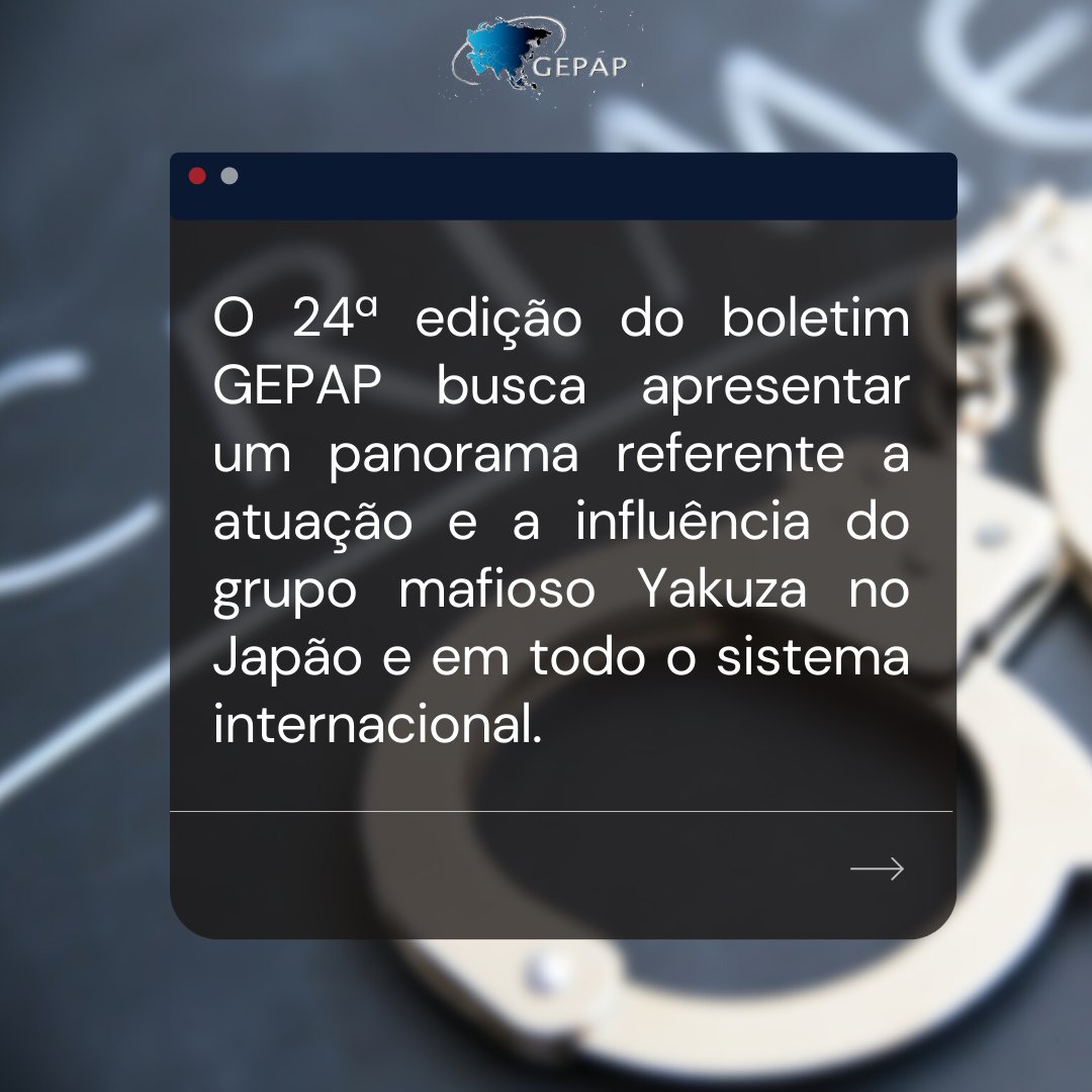 E tem boletim novo no ar! 🎉

Nessa 24° edição do Boletim Gepap, Brenna Taíze e Maria Isabelly Ribeiro descrevem a relação entre globalização e a máfia japonesa Yakuza. 

O texto na íntegra você encontra no link abaixo ⤵️
gepapuepb.wordpress.com/category/bolet…