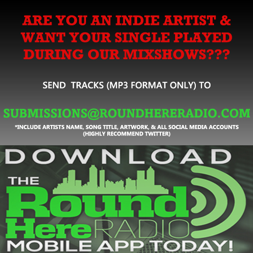 roundhereradio's tweet photo. Artists send submissions to submissions@roundhereradio.com.  Please include Artist Name(s), Song Title, City you are located or rep, and All Social Media info!!! @djswagg706 @bludabrand @MDOT_4daWin https://t.co/a9rPaJrDWZ