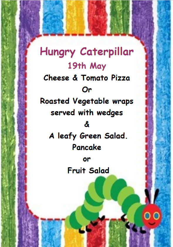 Please join us for our special Hungry Caterpillar lunch on Thursday 19th May 🍕