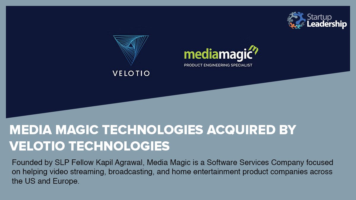startlead's tweet photo. Founded by SLP Fellow Kapil Agrawal, @mediamagictech was acquired by @velotiotech. #Startupleadershipprogram #slp https://t.co/D0CiWrqZQc