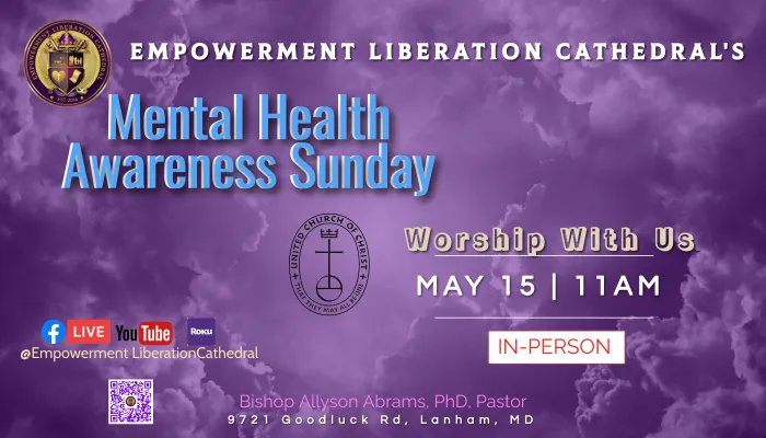 EmpowerCathedrl's tweet photo. Join us for our in-person worship Sun May 15 at 11AM as we discuss Mental Health Awareness. We want you to be well. #ELC #ELCNation #MentalHealth #MentalHealthAwareness #UCC #MHN #BishopAllysonAbrams https://t.co/ZsUyaXvi59