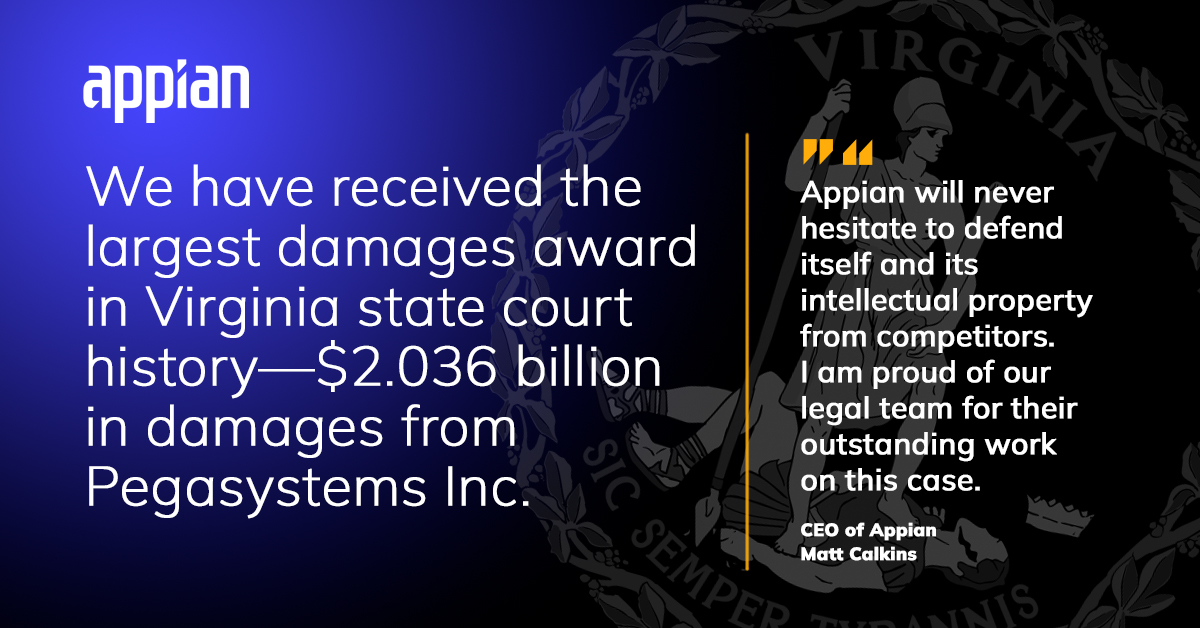 We have received a verdict from a jury in the Circuit Court for Fairfax County, Virginia, awarding Appian $2.036bn in damages from Pegasystems Inc – the largest damages award in Virginia state court history. ap.pn/37zdf7M