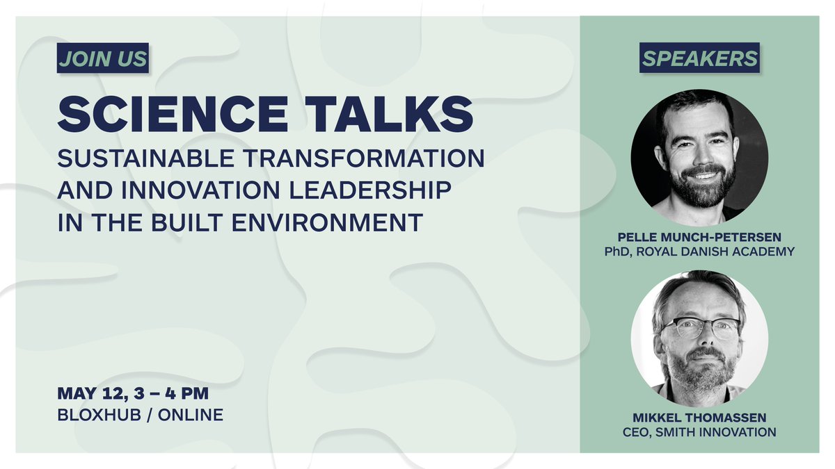 JOIN US for the next Science Talks on Thursday. In this talk, Mikkel Thomassen & Pelle Munch-Petersen will share their research on how to navigate in the building industry and lead sustainable innovation. Sign up here: https://t.co/wSd8IfGFQy