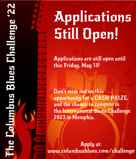 Don't forget! This is the final week to apply for the Columbus Blues Challenge - categories are Band, Solo/Duo, and Youth. Huge opportunity for local acts to make the national stage! Apply at columbusblues.com/challenge