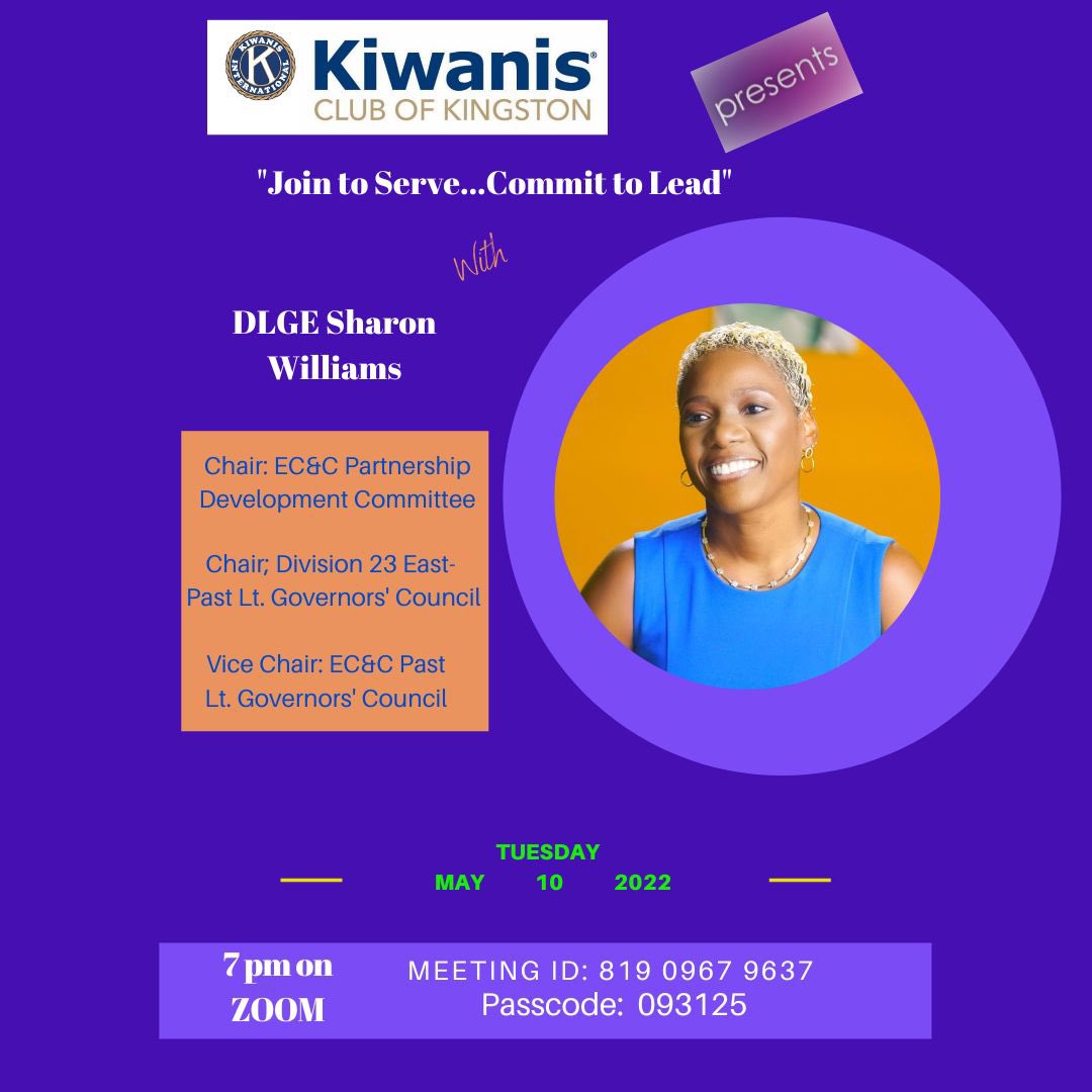 As we continue the focus on Kiwanis education and development for our K-family and friends, pls join us on Tuesday, May 10 @ 7pm. DLGE Sharon Williams will speak on the topic: “Join to Serve, Commit to Lead.”

Kindly see zoom details on flyer to participate.