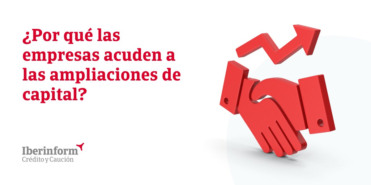 iberinform's tweet photo. ¿Por qué las empresas acuden a las ampliaciones de capital? https://t.co/NKduWl4fG0