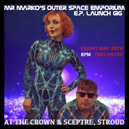 adamhorovitz's tweet photo. Mr Marko’s Outer Space Emporium EP launch gig at the Crown and Sceptre in Stroud next week! #PsychedelicSpaceRave #dance #Stroud #Gloucestershire 

@mr_outer https://t.co/W7U6pHWh0b