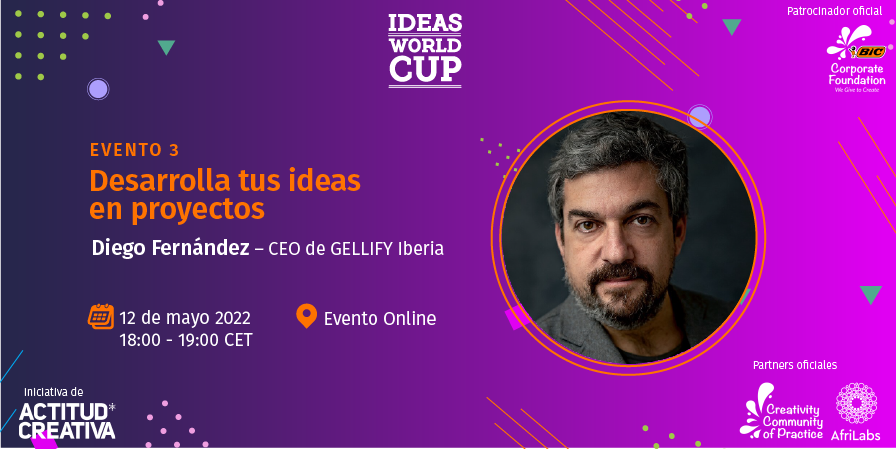 ¡El evento “DESARROLLA TUS IDEAS EN PROYECTOS” ha cambiado de fecha y de ponente!
El nuevo día es: jueves 12 de mayo a las 18:00hs ( horario español)
Nuestro ponente será: Diego Fernández - CEO de GELLIFY Iberia. 
¡Súmate a nuestro evento! 
#ideasworldcup #CopaMundialDeIdeas
