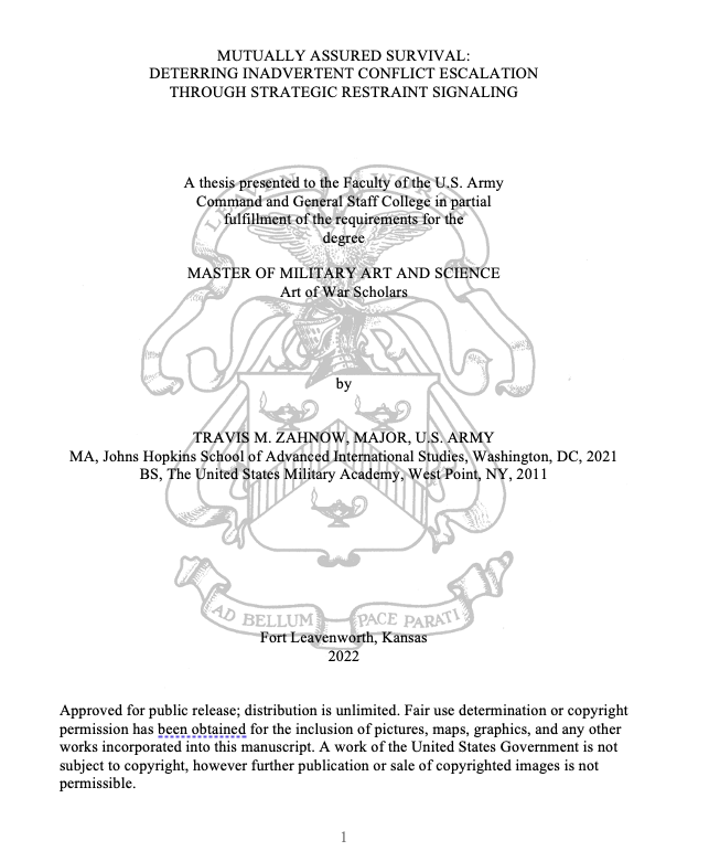 MAJ Travis Zahnow defended his thesis "Mutually Assured Survival: Deterring Inadvertent Conflict Escalation through Strategic Restraint Signaling." <a href="/ArmyStrategist/">Army Strategist</a> @US_Stratcom #RLTW
