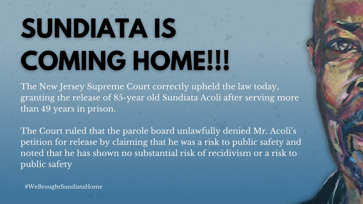 The New Jersey Supreme Court correctly upheld the law today, granting the release of 85-year-old Sundiata Acoli after serving more than 49 years in prison. STAY TUNED FOR MORE INFO! #WEBROUGHTSUNDIATAHOME
