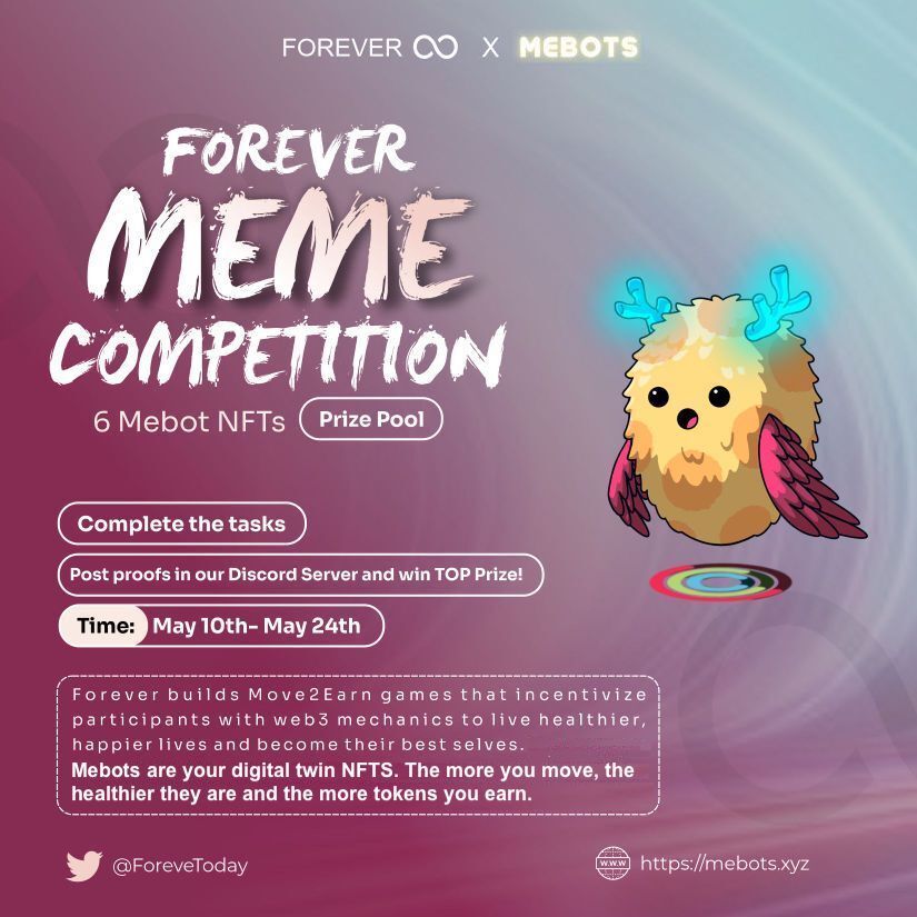 [Forever X Mebots Meme Contest]

To celebrate the launch of our Mebots, we just started #ForeverMebotsMeme Campaign! 🚀

Retweet this post and tweet your meme with #ForeverMebotsMeme #MebotsMeme #Mebots #NFT

We are going to choose 5 winners by the number of ❤️ on Twitter.
👇