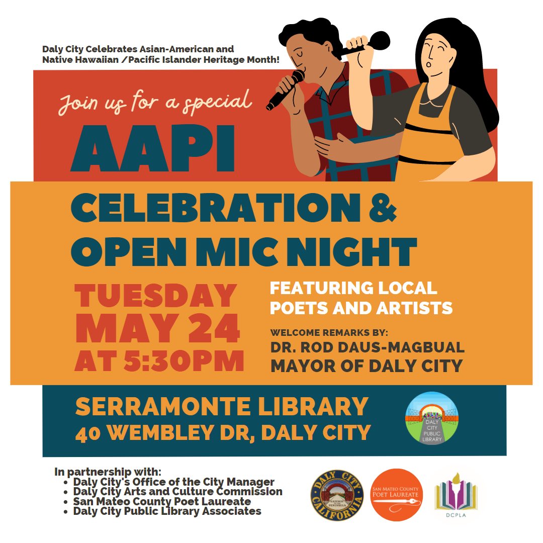 DalyCityGov's tweet photo. Join us for the AAPI celebration and open mic night on Tues, May 24, 5:30pm, at the Serramonte Library. We will feature local poets, artists, and welcome remarks by Daly City Mayor Dr. Rod Daus-Magbual https://t.co/l97YckeVjQ
