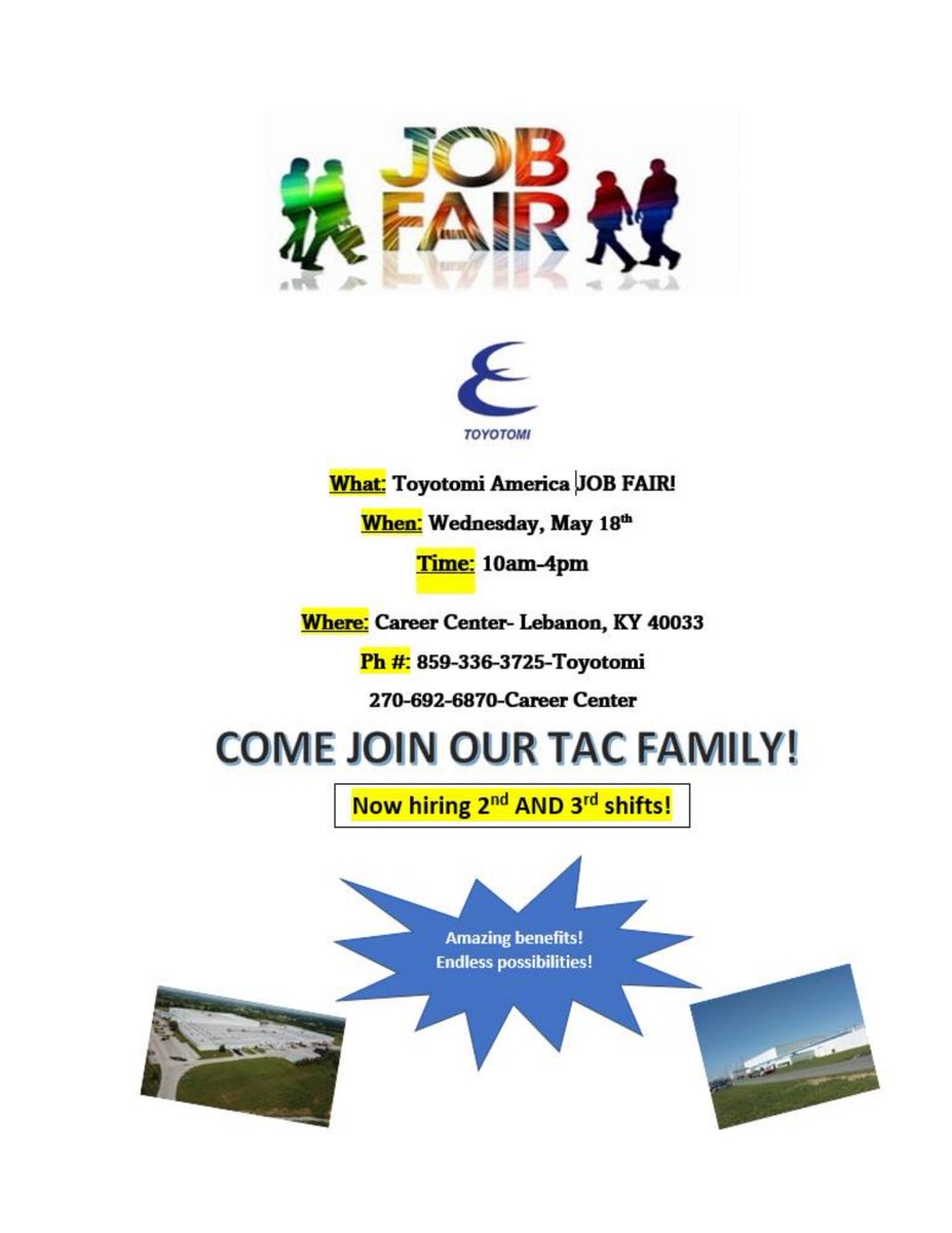 Toyotomi America is hosting a Job Fair this Friday, May 18 from 10 am - 4 pm the the Kentucky Career Center in Lebanon, located at 516 Workshop Lane. For more information call 859-336--3725 or 270-692-6870.