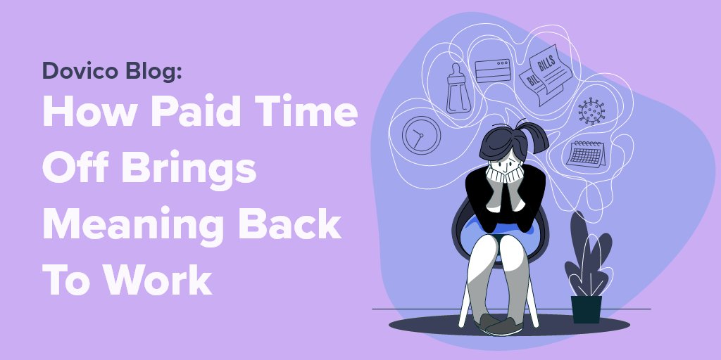 dovico's tweet photo. When employees know they have unrestricted time to take care of themselves and their families, they are likely to bring their best selves to work. #motivation #employeehappiness #engagement https://t.co/0AxzSbipaC https://t.co/X5OI4JTs6M