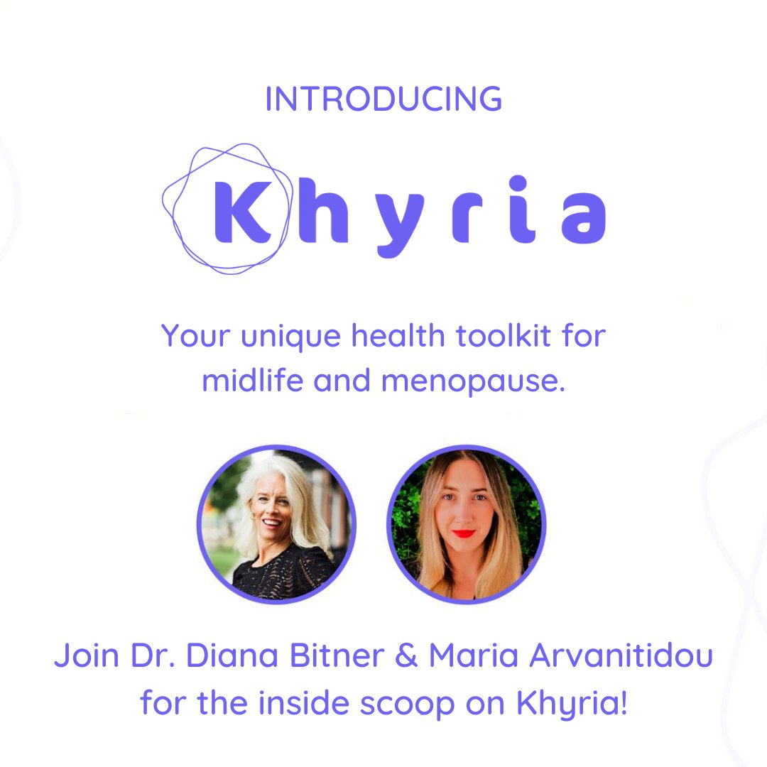 Khyria_Health's tweet photo. Join our Co-founders, @bitnermd and Maria Arvanitidou, for the insider info on Khyria before its official release! Join us here: https://t.co/bmdq0EQliF

#menopause #midlife  #womenshealth https://t.co/YLzZ8BS6pb