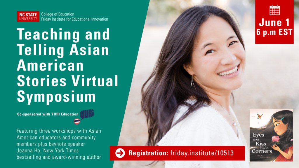 I am partnering with @yuri_education to host an Asian American stories symposium at @NCStateCED @FridayInstitute! Join us! Free and open to the public. @JoannaHoWrites will be our keynote speaker ⭐️ fi.ncsu.edu/event/teaching…