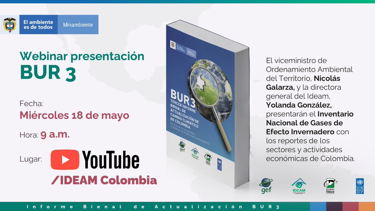 IDEAMColombia's tweet photo. Los invitamos a participar en el Webinar: Presentación del BUR 3.

🗓 Miércoles 18 de mayo de 2022
🕘 9:00 a.m. 
💻 Transmisión en vivo a través de nuestro canal en YouTube

👉 https://t.co/k0q0QKl8xN

¡Los esperamos! https://t.co/UmKOZmXuEx
