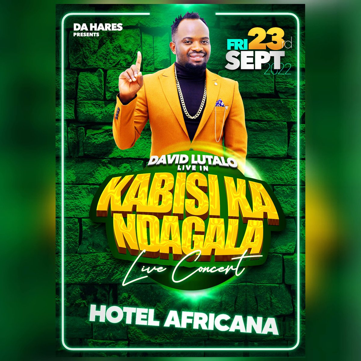 davidlutalolive's tweet image. 23rd.09.202......👈Mark the Date!!
 IT'S Gonna Be My Day🪐🌟🚀

I Invite You All My Fans!! 💚🎶 
@HotelAfricana to attend.

 #Kabisi_Ka_Ndagala🔥
............CONCERT................
👉Nitawafanya uifanye kwenye muziki wangu 💃🏻🎤