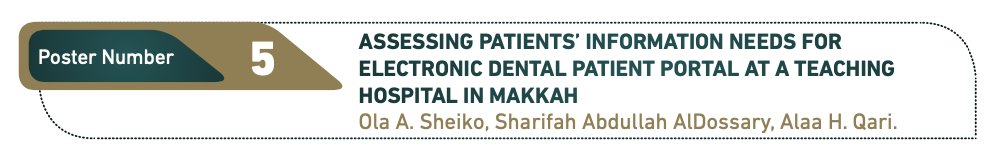DrAlaaQari's tweet photo. May 19th, 1-3 pm
Poster 5: Assessing Patients’ Information Needs for Electronic Dental Patient Portal at A Teaching Hospital in Makkah. https://t.co/mhMgzeKNHK