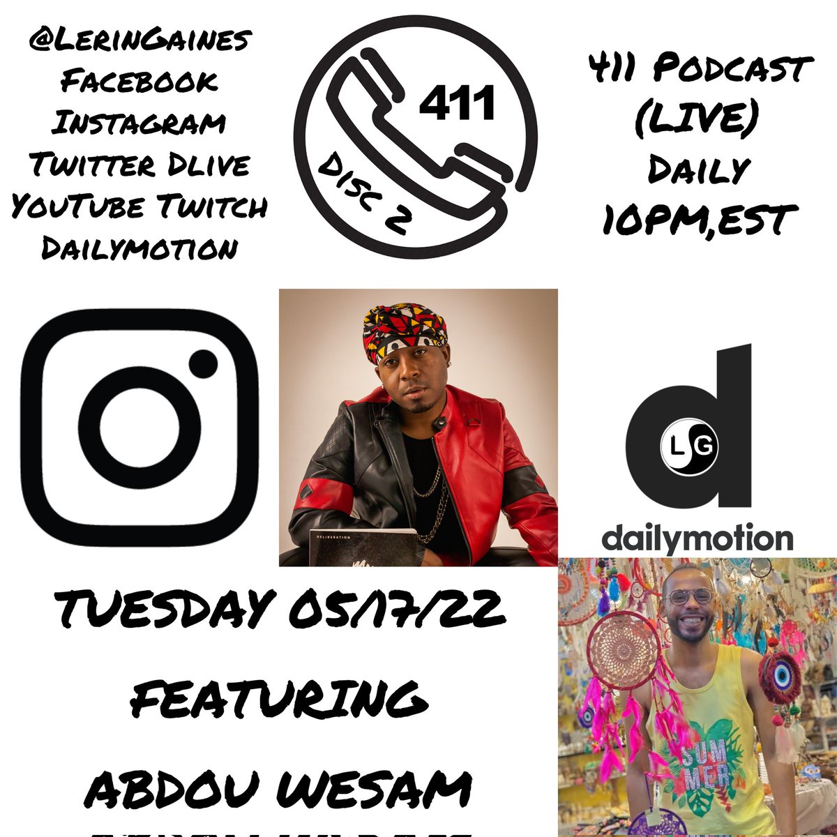 LerinGaines's tweet photo. #411Podcast with #LerinGaines X #AbdouWesam #Streaming #LIVE 05/17/22 @ 10PM,EST @LerinGaines #Facebook #Instagram #YouTube #Twitter #DLIVE #Twitch #DailyMotion #DiscTwo #RemixJournal #TrackFive #ParentalAdvisory #ExplicitContent https://t.co/QFQK0lDYe9