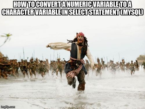 overflow_meme's tweet image. How to convert a numeric variable to a character variable in SELECT statement (MySQL) stackoverflow.com/questions/7227… #mysql #typeconversion #char