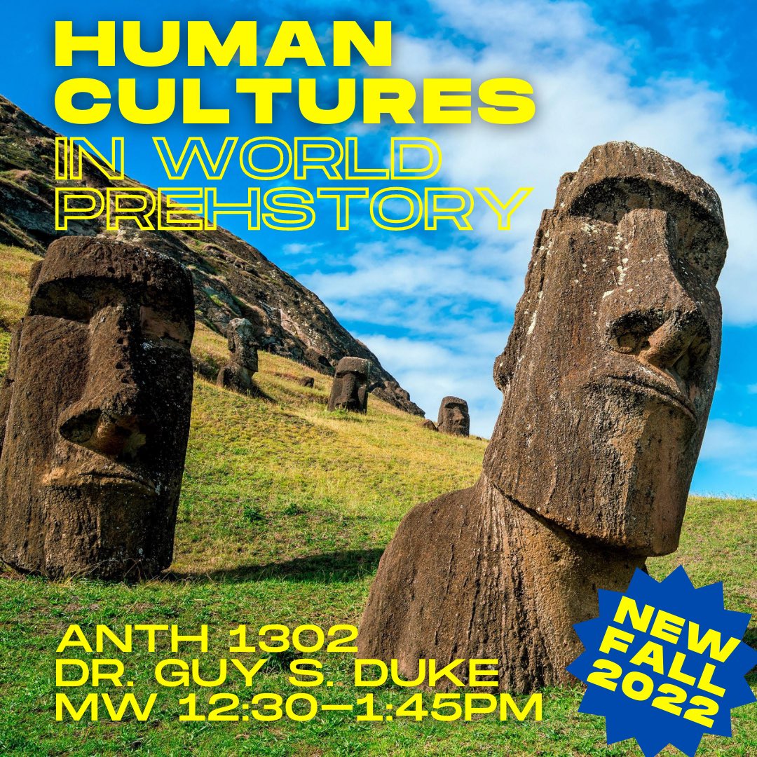 New course this fall!
Human Cultures in World Prehistory introduces the vast variety of past human cultures &amp; experiences, focusing on how the cultural expressions of ideas, values, &amp; beliefs of peoples &amp; societies affected their diverse adaptations to a constantly changing world