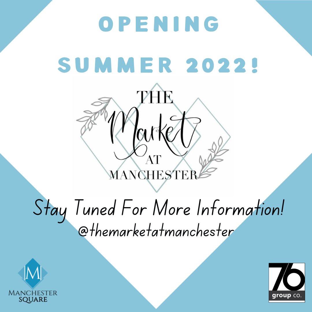 So excited to officially announce The Market at Manchester will be opening this summer at Manchester Square! The opening date for The Market is currently set as July 1st, 2022!