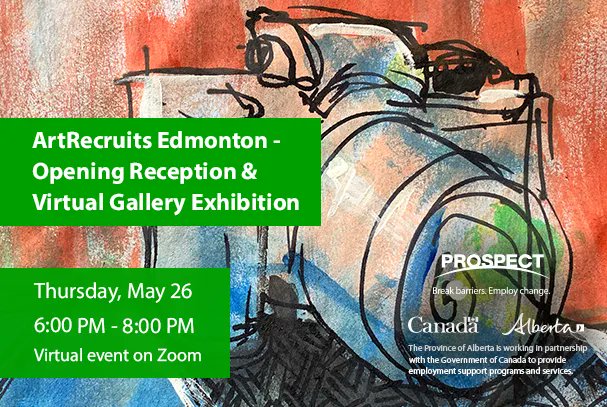 ProspectEmploy's tweet photo. Join us May 26, 6-8pm for a virtual art gallery by ArtRecruits, our art-based #employment preparation program! Hear our Edmonton cohorts talk about their journeys toward employment through #artbasedlearning, and enjoy their amazing artwork! Zoom link at https://t.co/ui8SRuJfY0 https://t.co/EKjL1AmDNC