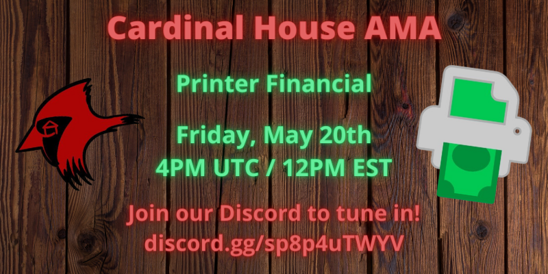 CardinalHouse1's tweet photo. We just scheduled two amas with @FinancePrinter and @100DaysVentures!  

The AMA with Printer Financial is this Friday at 4PM UTC!

The AMA with 100 Days Ventures is next Friday at 5PM UTC.

Super excited!! More AMAs are also in the works 🔥

https://t.co/dyZGS7HnsI https://t.co/rgfOxkb0m4